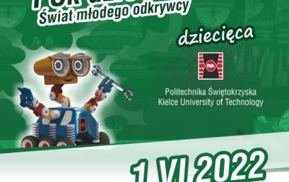 Politechnika Świętokrzyska dzieciom – Świat Młodego Odkrywcy 2022