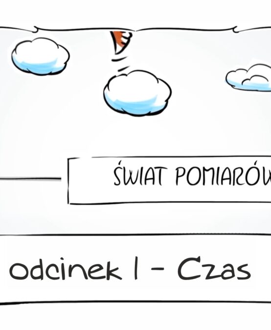 Świat pomiarów, odcinek 1 – Czas