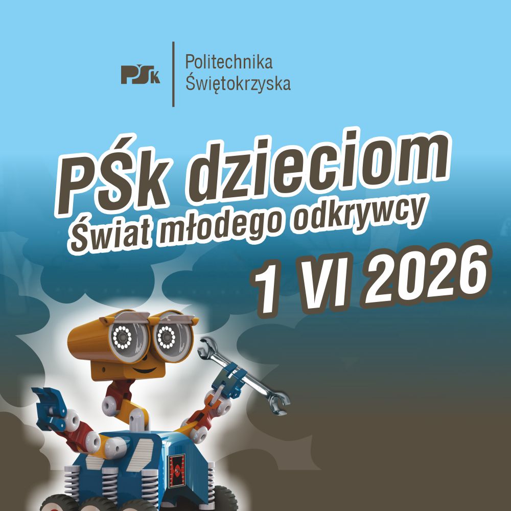 Politechnika Świętokrzyska dzieciom – Świat Młodego Odkrywcy: Największy Festiwal Nauki dla dzieci w regionie! – przygotowania rozpoczęte