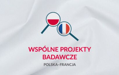 Wspólne projekty badawcze pomiędzy Polską a Francją 2026