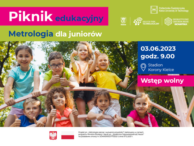 Piknik edukacyjny "Metrologia dla juniorów" 03.06.2023, Stadion Korony Kielce. Wstęp wolny.