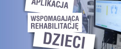Aplikacja wspomagająca rehabilitację dzieci. Kluczowe obiekty: monitor, klawiatura, tekst.