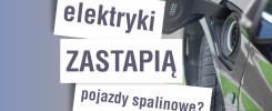 Napis "Kiedy elektryki zastąpią pojazdy spalinowe?" na tle ładowanego samochodu elektrycznego.
