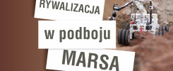 Białe karty z tekstem "RYWALIZACJA w podboju MARSA" na tle łazika marsjańskiego.