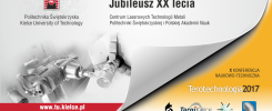 Jubileusz XX lecia Politechniki Świętokrzyskiej. Konferencja "Terotechnology 2017".