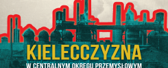 Kielecczyzna w Centralnym Okręgu Przemysłowym. Stylizowany widok fabryki z kominami i kopułami.