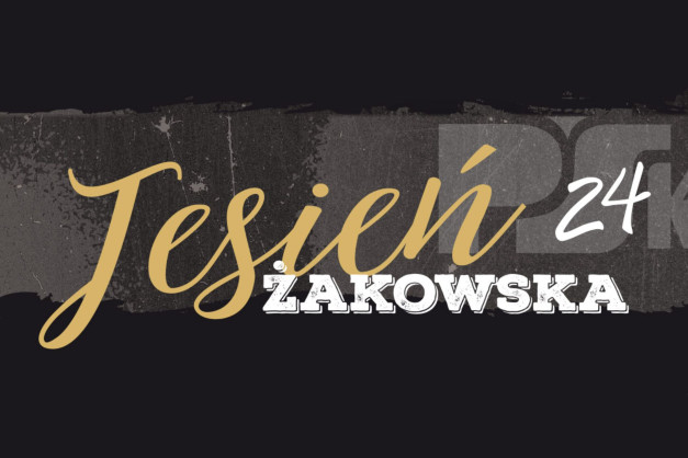 Napis "Jesień 24 Żakowska" na ciemnym tle. Tekst jest stylizowany, z elementami graficznymi.