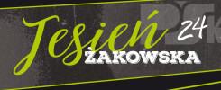 Napis "Jesień 24 Żakowska" na ciemnym tle z zielonymi akcentami.
