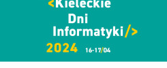 Kieleckie Dni Informatyki 2024, 16-17/04. Logotypy: Kielce, Invest in Kielce, KPT, Politechnika Świętokrzyska.