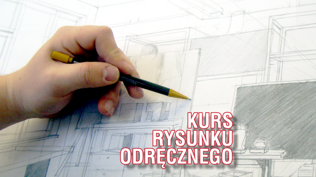 Dłoń trzyma ołówek nad szkicem architektonicznym. Tekst: KURS RYSUNKU ODRĘCZNEGO.