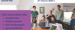 Plakat informuje o warsztatach "Na styku nauki i biznesu" dla studentów, doktorantów, kół naukowych i pracowników uczelni.