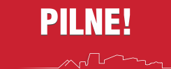Biały napis "PILNE!" na czerwonym tle. Poniżej biały zarys panoramy miasta.