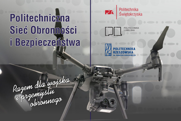 Dron z kamerą, logo Politechniki Świętokrzyskiej, Lubelskiej i Rzeszowskiej. Napis "Razem dla wojska i przemysłu obronnego".